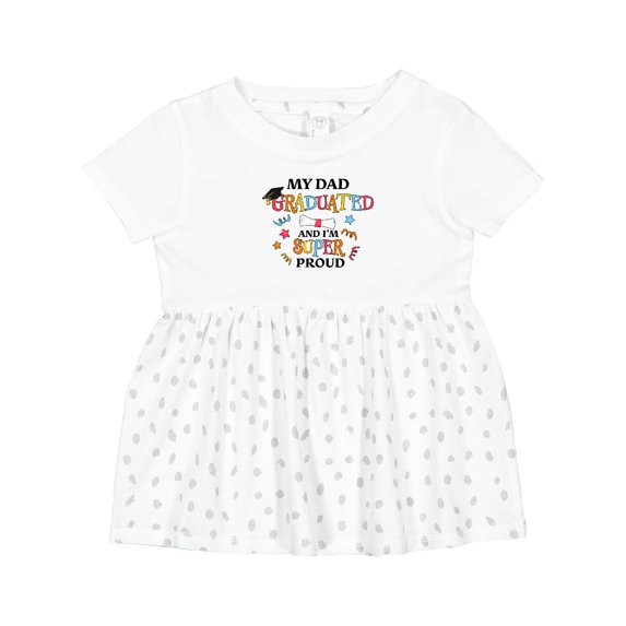 Inktastic My Dad Graduated and I'm Super Proud Girls Baby Dress