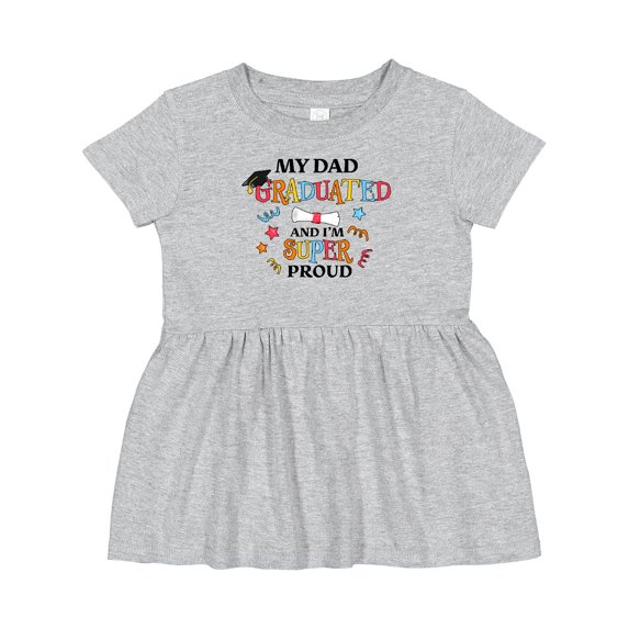 Inktastic My Dad Graduated and I'm Super Proud Girls Baby Dress