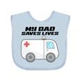 thumbnail image 1 of Inktastic My Dad Saves Lives Ambulance Boys or Girls Baby Bib, 1 of 4