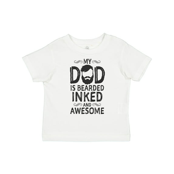 Inktastic My Dad is Bearded Inked and Awesome Boys or Girls Toddler T-Shirt