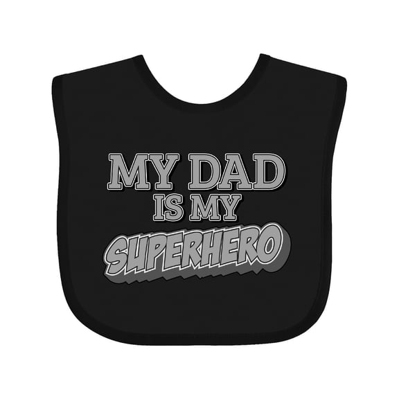 Inktastic My Dad is My Superhero Boys or Girls Baby Bib
