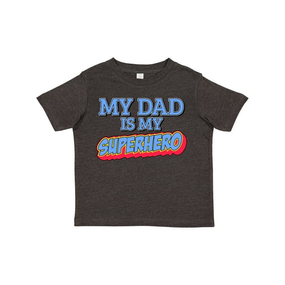 Inktastic My Dad is My Superhero Boys or Girls Toddler T-Shirt