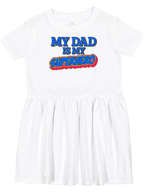 Inktastic My Dad is My Superhero Girls Toddler Dress