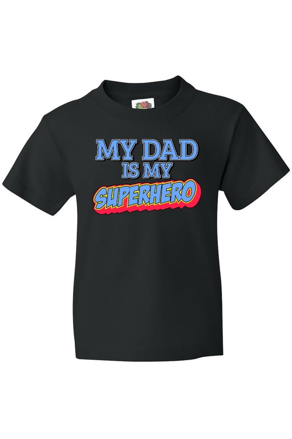 My Dad is My Superhero Youth T-Shirt