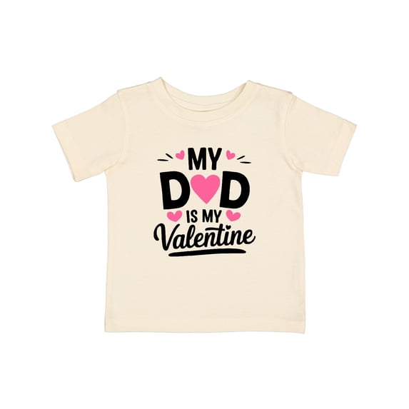 Inktastic My Dad is My Valentine Heart Girls Baby T-Shirt