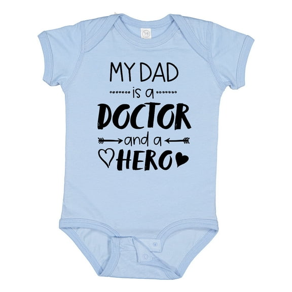 Inktastic My Dad is a Doctor and a Hero Boys or Girls Baby Bodysuit