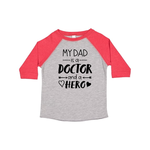 Inktastic My Dad is a Doctor and a Hero Boys or Girls Toddler T-Shirt