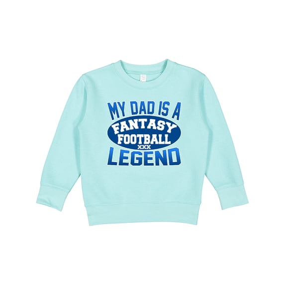 Inktastic My Dad is a Fantasy Football Legend Toddler Sweatshirt