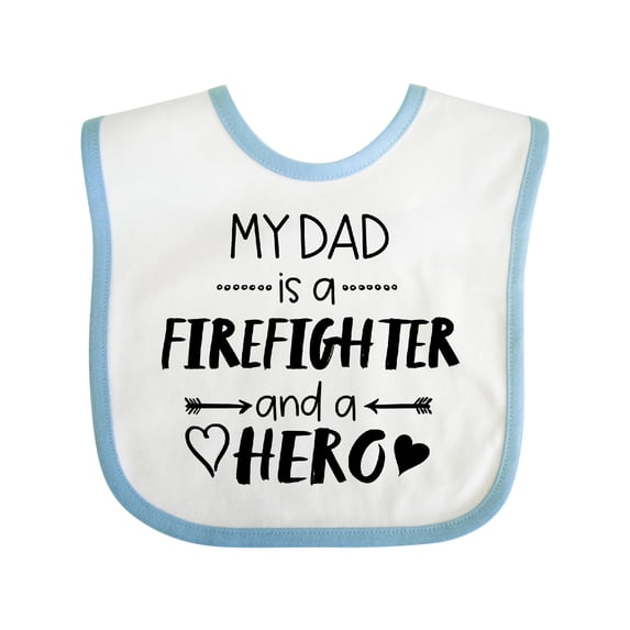 Inktastic My Dad is a Firefighter and a Hero Boys or Girls Baby Bib