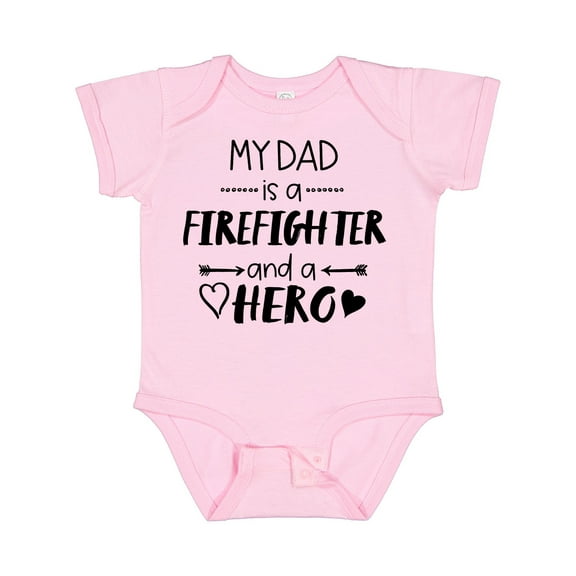 Inktastic My Dad is a Firefighter and a Hero Boys or Girls Baby Bodysuit