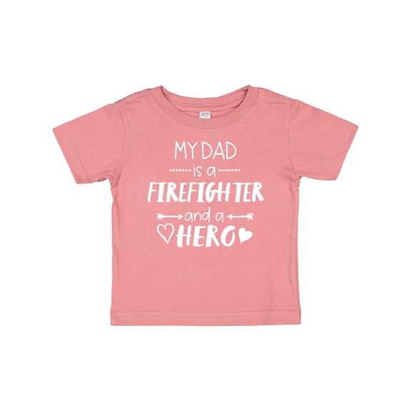 Inktastic My Dad is a Firefighter and a Hero Boys or Girls Baby T-Shirt