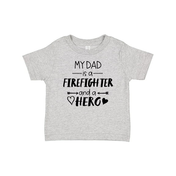 Inktastic My Dad is a Firefighter and a Hero Boys or Girls Baby T-Shirt