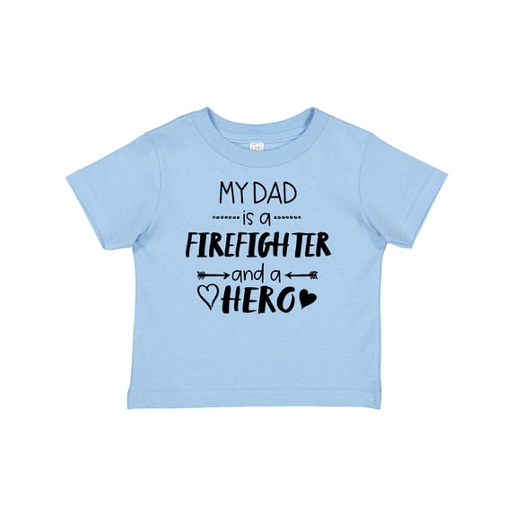 Inktastic My Dad is a Firefighter and a Hero Boys or Girls Baby T-Shirt
