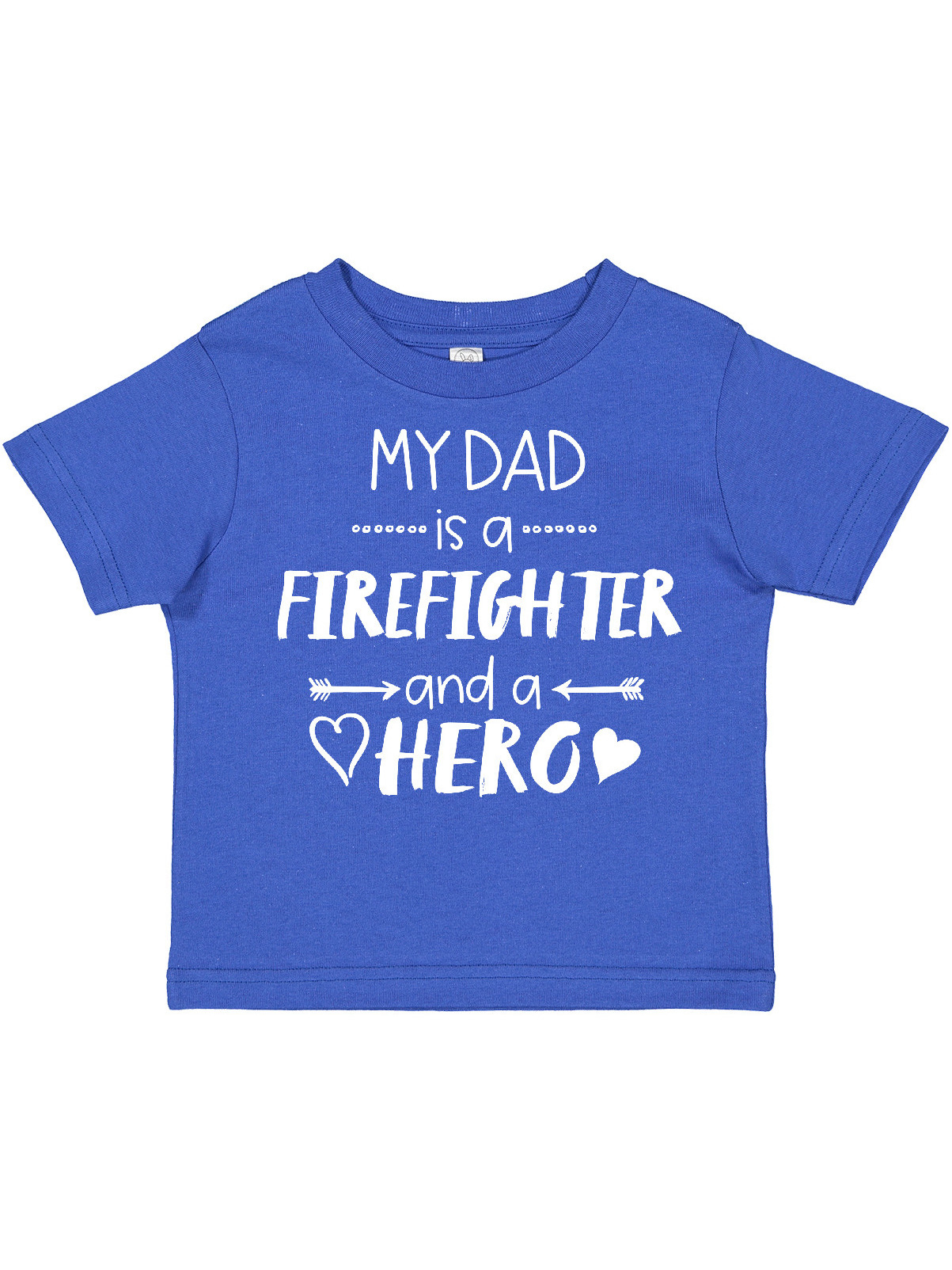Inktastic My Dad is a Firefighter and a Hero Boys or Girls Toddler T-Shirt - image 1 of 4