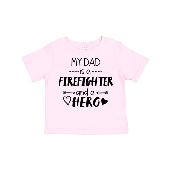 Inktastic My Dad is a Firefighter and a Hero Boys or Girls Toddler T-Shirt