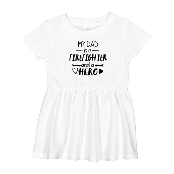 Inktastic My Dad is a Firefighter and a Hero Girls Baby Dress