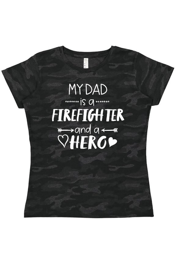 My Dad is a Firefighter and a Hero Women's T-Shirt