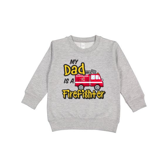Inktastic My Dad is a Firefighter with Fire Truck Toddler Sweatshirt