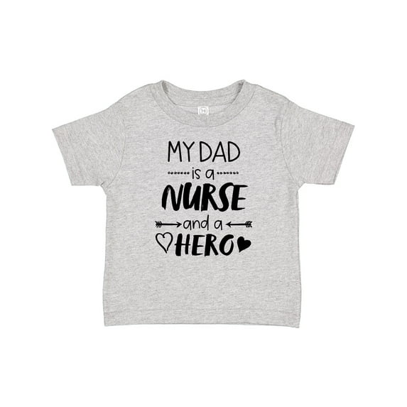 Inktastic My Dad is a Nurse and a Hero Boys or Girls Baby T-Shirt