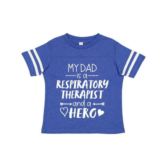 Inktastic My Dad is a Respiratory Therapist and a Hero Boys or Girls Toddler T-Shirt