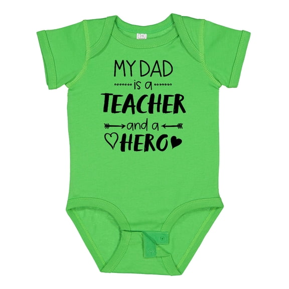 Inktastic My Dad is a Teacher and a Hero Boys or Girls Baby Bodysuit