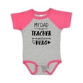 thumbnail image 1 of Inktastic My Dad is a Teacher and a Hero Boys or Girls Baby Bodysuit, 1 of 5