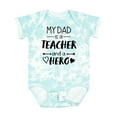 thumbnail image 1 of Inktastic My Dad is a Teacher and a Hero Boys or Girls Baby Bodysuit, 1 of 5