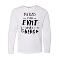 thumbnail image 1 of Inktastic My Dad is an EMT and a Hero Long Sleeve Youth T-Shirt, 1 of 5