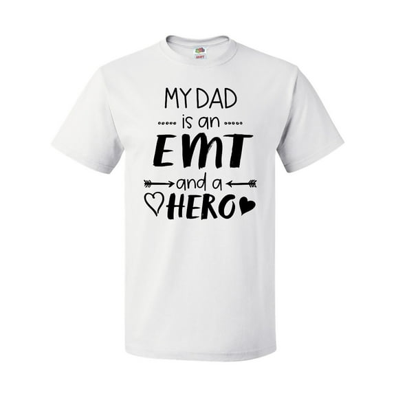 Inktastic My Dad is an EMT and a Hero T-Shirt