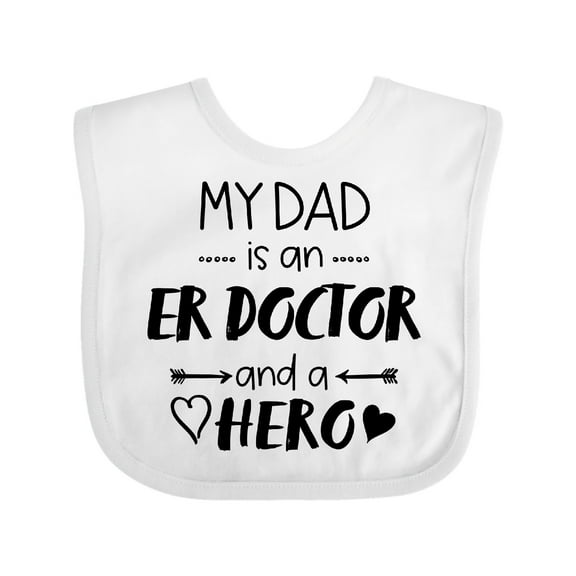 Inktastic My Dad is an Er Doctor and a Hero Boys or Girls Baby Bib