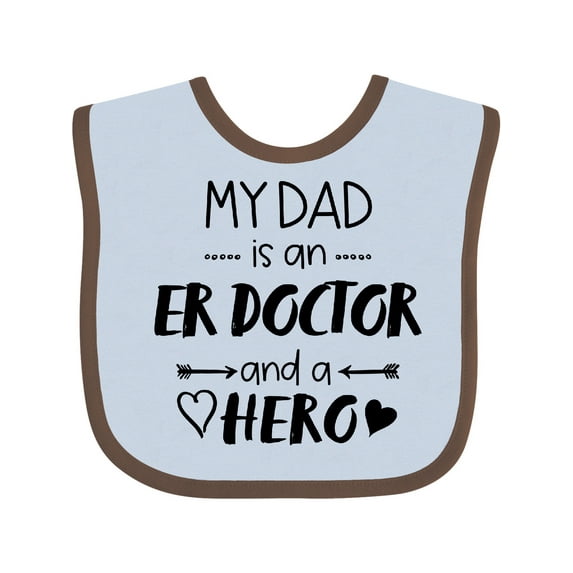 Inktastic My Dad is an Er Doctor and a Hero Boys or Girls Baby Bib