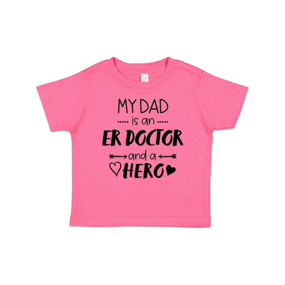 Inktastic My Dad is an Er Doctor and a Hero Boys or Girls Baby T-Shirt