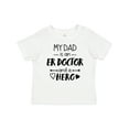 thumbnail image 1 of Inktastic My Dad is an Er Doctor and a Hero Boys or Girls Baby T-Shirt, 1 of 5