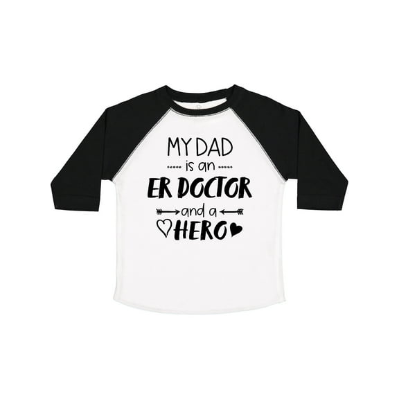 Inktastic My Dad is an ER Doctor and a Hero Boys or Girls Toddler T-Shirt