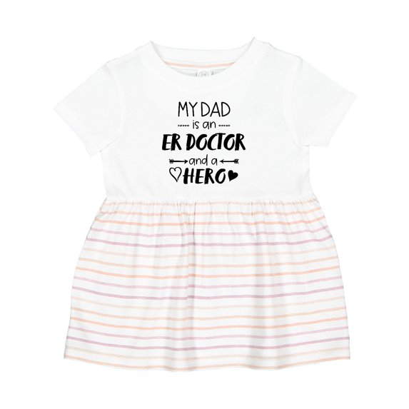 Inktastic My Dad is an Er Doctor and a Hero Girls Baby Dress