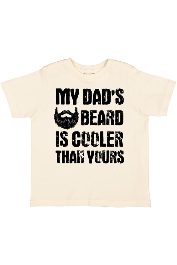 My Dad's Beard is Cooler Than Yours Boys Toddler T-Shirt