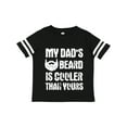 thumbnail image 1 of Inktastic My Dad's Beard is Cooler Than Yours in White Boys Toddler T-Shirt, 1 of 5
