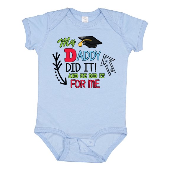 Inktastic My Daddy Did It and He Did It for Me with Graduation Cap Boys Baby Bodysuit