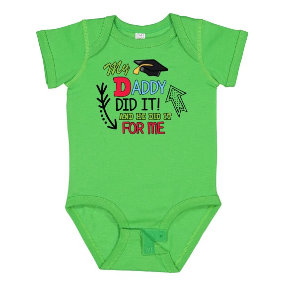 Inktastic My Daddy Did It and He Did It for Me with Graduation Cap Boys Baby Bodysuit