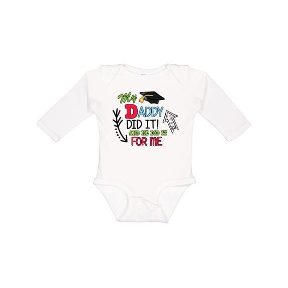 Inktastic My Daddy Did It and He Did It for Me with Graduation Cap Boys Long Sleeve Baby Bodysuit