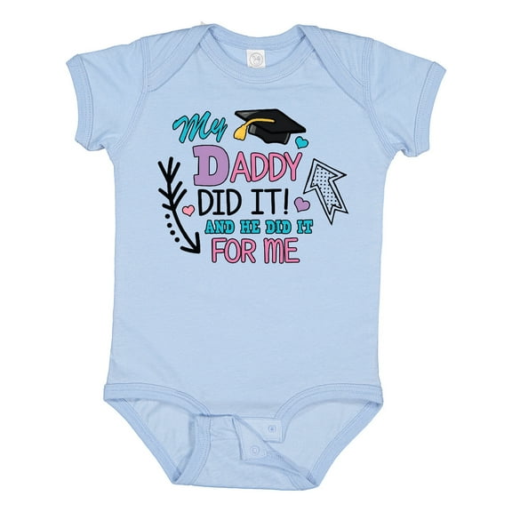Inktastic My Daddy Did It and He Did It for Me with Graduation Cap Girls Baby Bodysuit