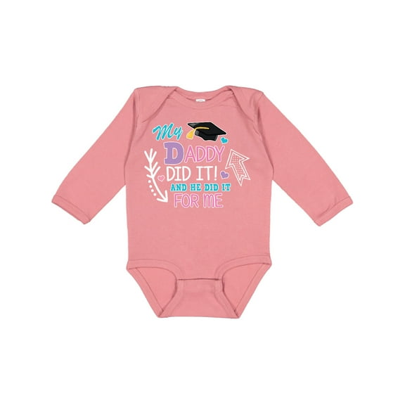 Inktastic My Daddy Did It and He Did It for Me with Graduation Cap Girls Long Sleeve Baby Bodysuit