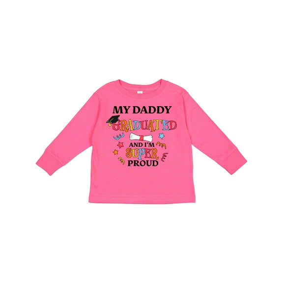 Inktastic My Daddy Graduated and I'm Super Proud Boys or Girls Long Sleeve Toddler T-Shirt