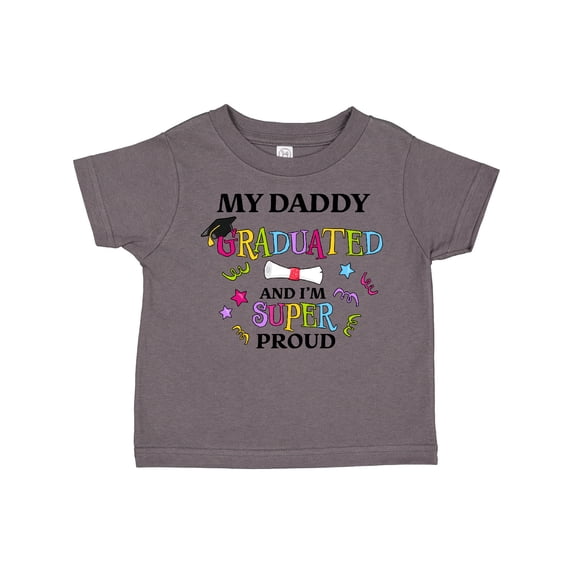 Inktastic My Daddy Graduated and I'm Super Proud Boys or Girls Toddler T-Shirt