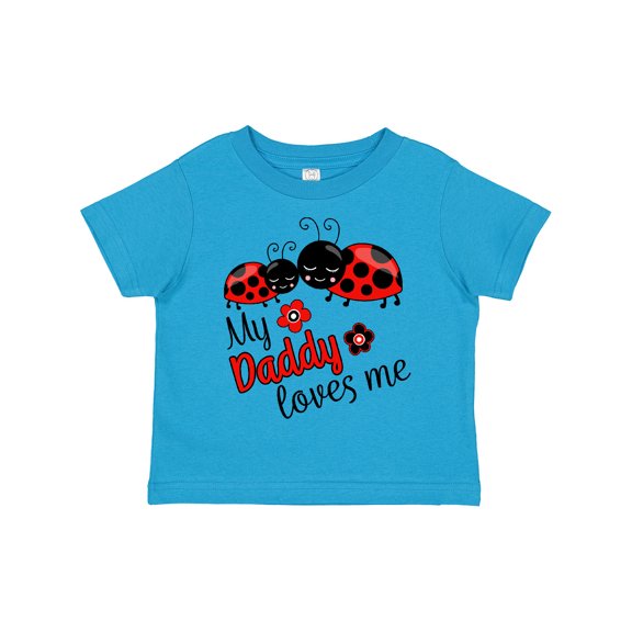 Inktastic My Daddy Loves Me with Cute Ladybugs Boys or Girls Toddler T-Shirt