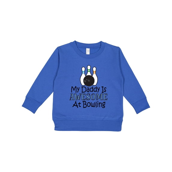 Inktastic My Daddy is Awesome at Bowling Toddler Sweatshirt