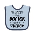 thumbnail image 1 of Inktastic My Daddy is a Doctor and a Hero Boys or Girls Baby Bib, 1 of 4