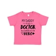 thumbnail image 1 of Inktastic My Daddy is a Doctor and a Hero Boys or Girls Baby T-Shirt, 1 of 5