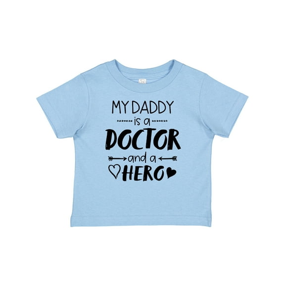 Inktastic My Daddy is a Doctor and a Hero Boys or Girls Baby T-Shirt