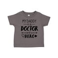 thumbnail image 1 of Inktastic My Daddy is a Doctor and a Hero Boys or Girls Toddler T-Shirt, 1 of 5
